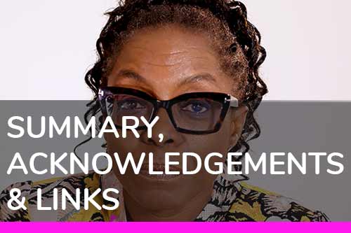 Summary, Acknowledgements and Links navigation icon - Go to Summary, Acknowledgements and Links